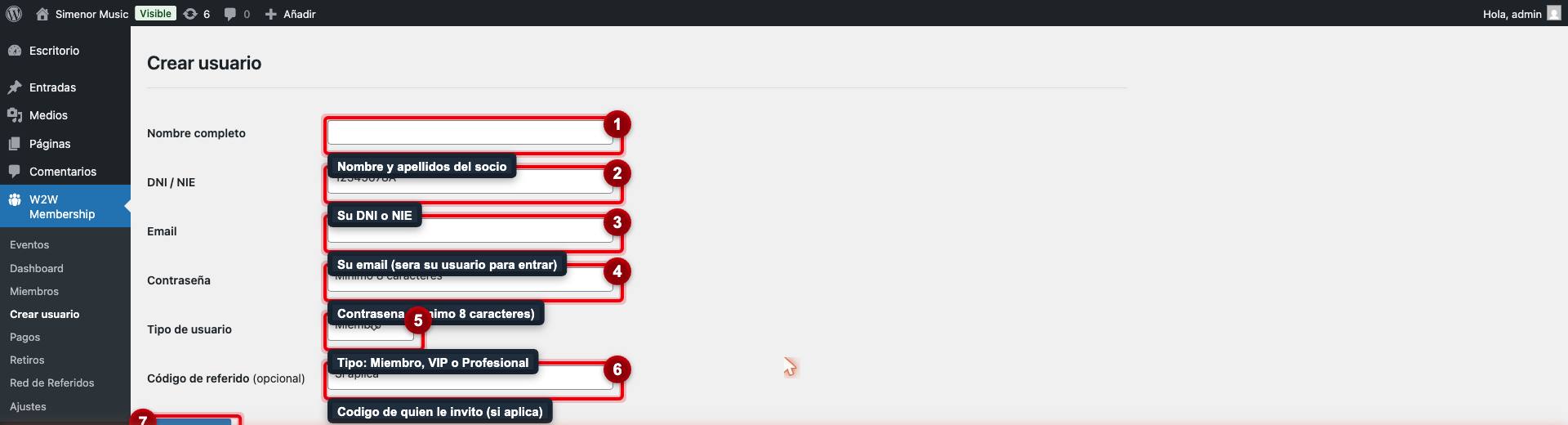 Nombre (1), DNI (2), email (3), contraseña (4), tipo de socio (5), código de quien le invitó (6) y el botón Crear usuario (7).