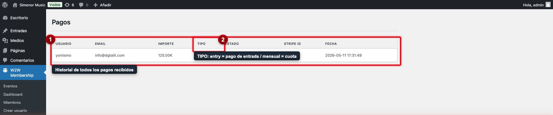 Historial de todos los pagos (1). La columna TIPO indica si es pago de entrada o cuota mensual (2).